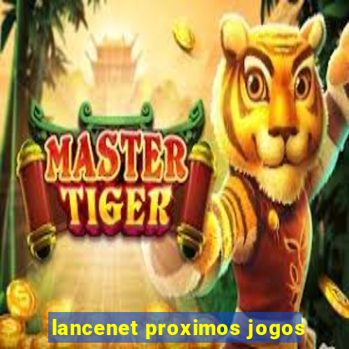 lancenet proximos jogos